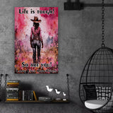 Life is tough Canvas Art