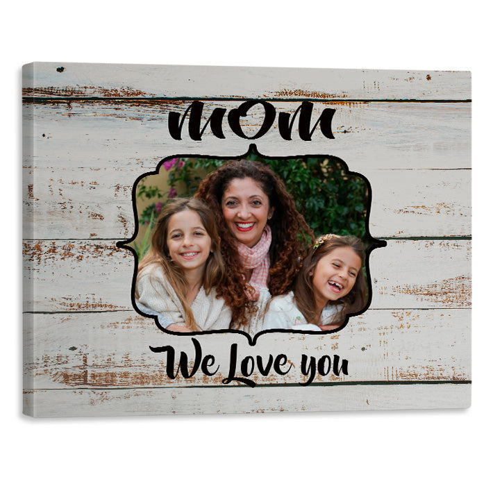 Mom You are loved Canvas Art