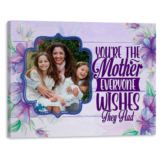 You´re the Mom Canvas Art